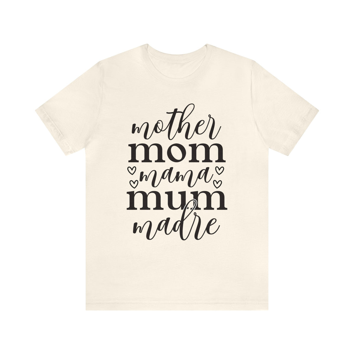 Cute Mom Shirt | Mother Mom Mama Madre Mum Shirt |  Funny Graphic T-shirt