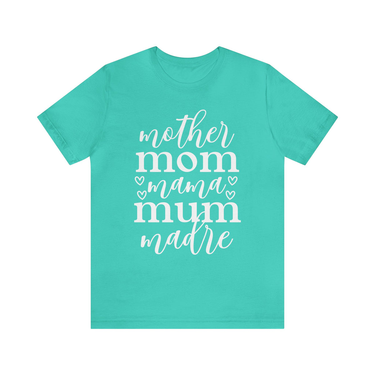 Cute Mom Shirt | Mother Mom Mama Madre Mum Shirt |  Funny Graphic T-shirt