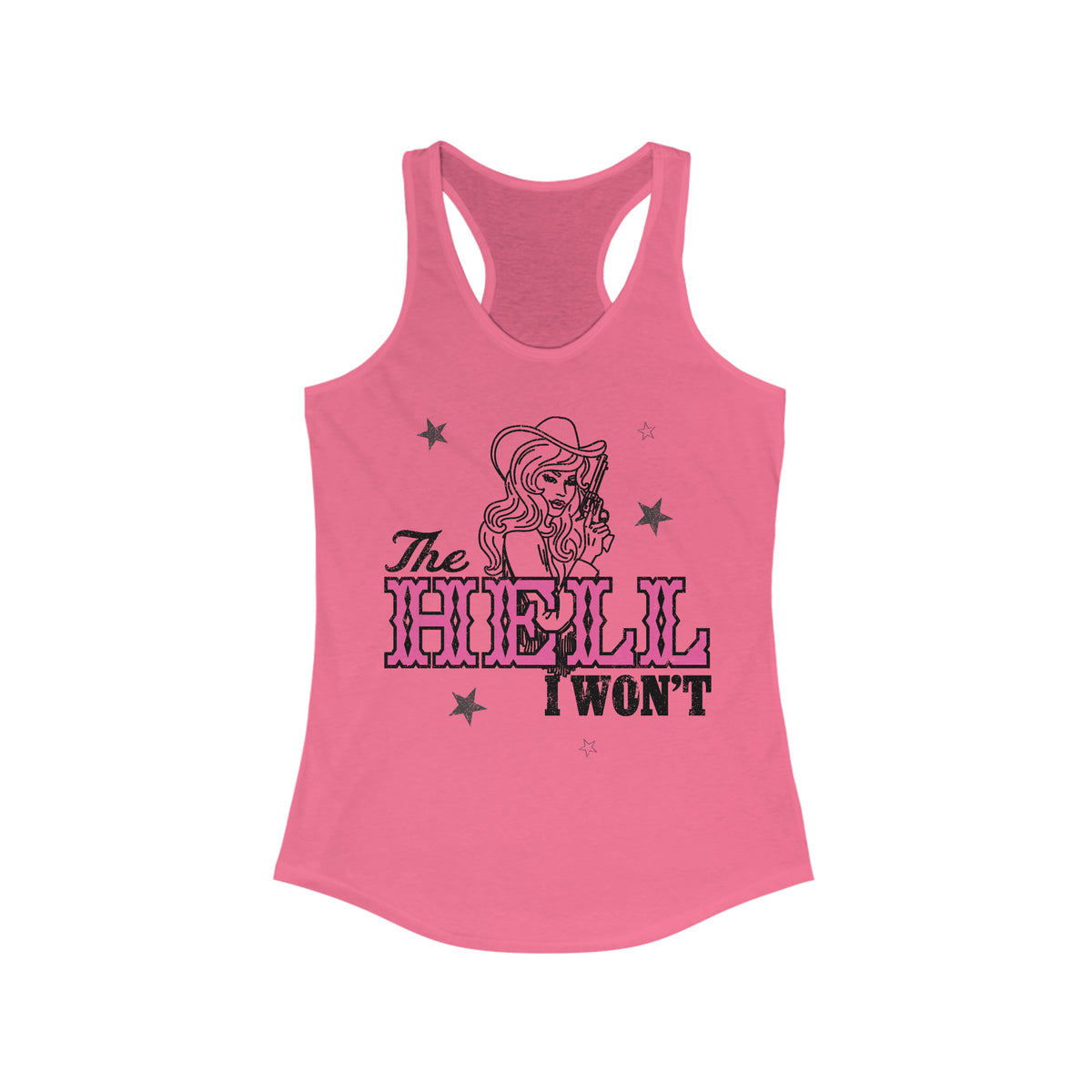 The Hell I won't Tank Top | Country Graphic Tee Tank | Women's Western Tank Tops