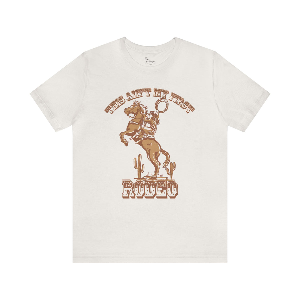 This Ain't My First Rodeo Western Graphic T-shirt | Country Graphic Tees | Rodeo T-shirts
