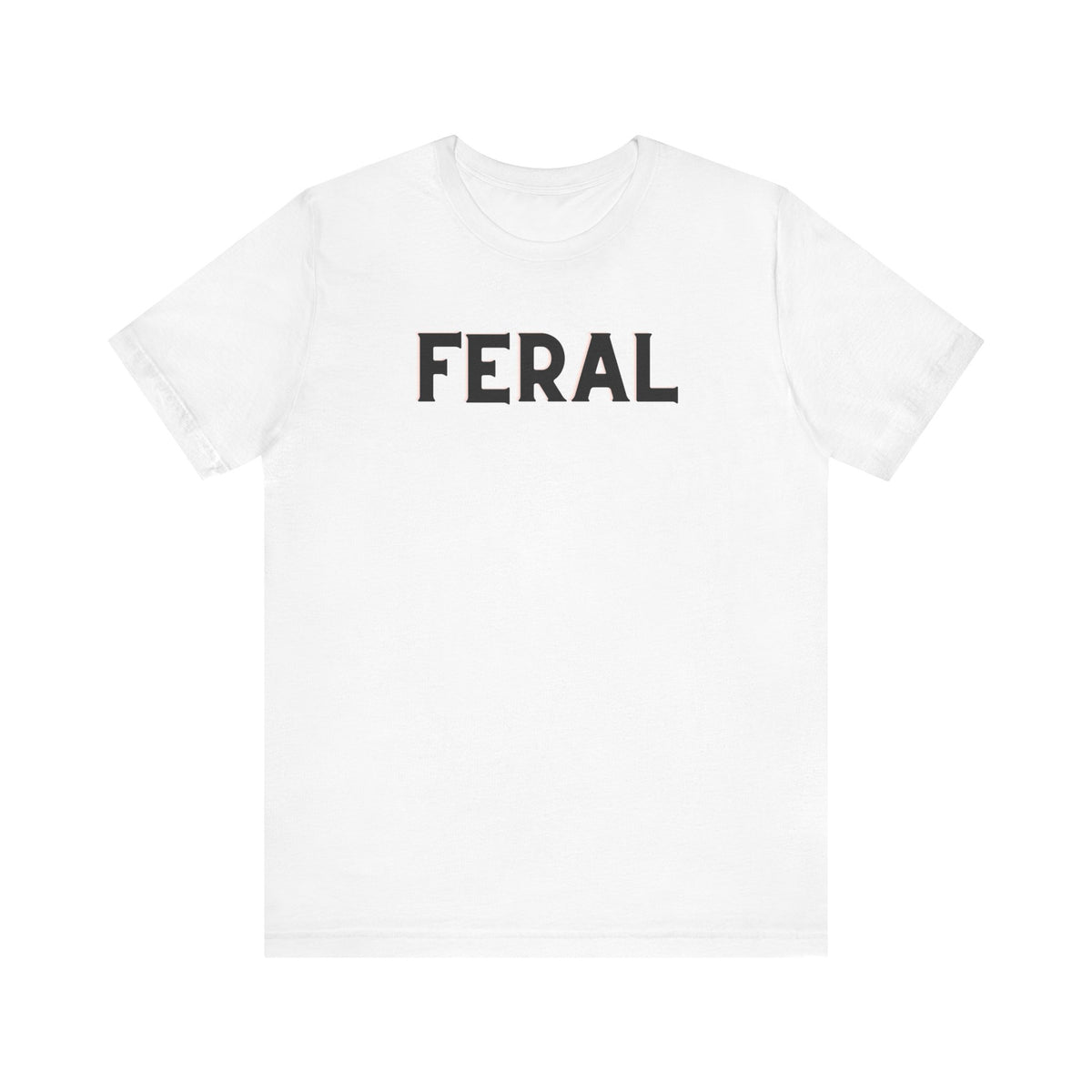 Feral T-shirt | Funny Graphic T-Shirt | Women's Black & White Graphic Tees