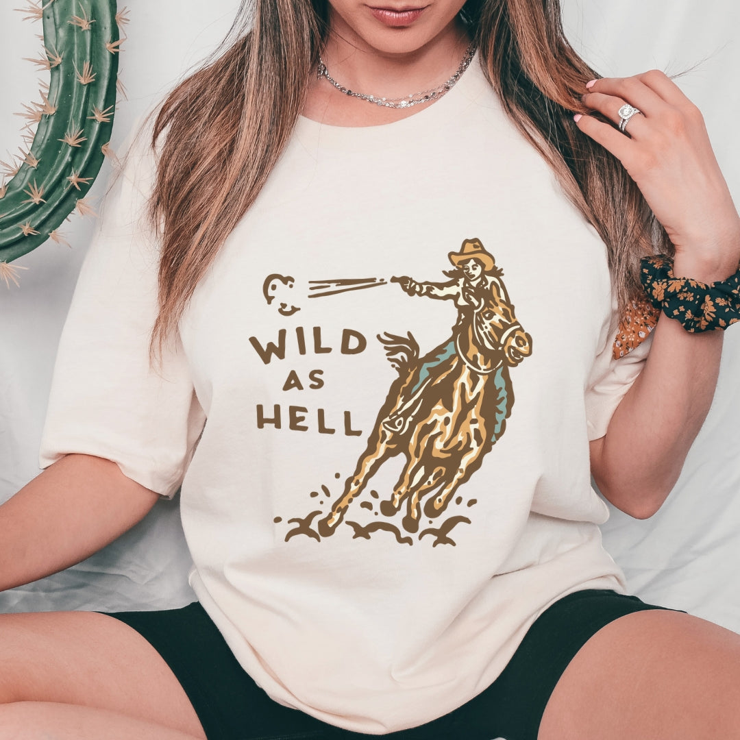 Wild as Hell Cowgirl Graphic Western Graphic T-shirt | Country Graphic Tee
