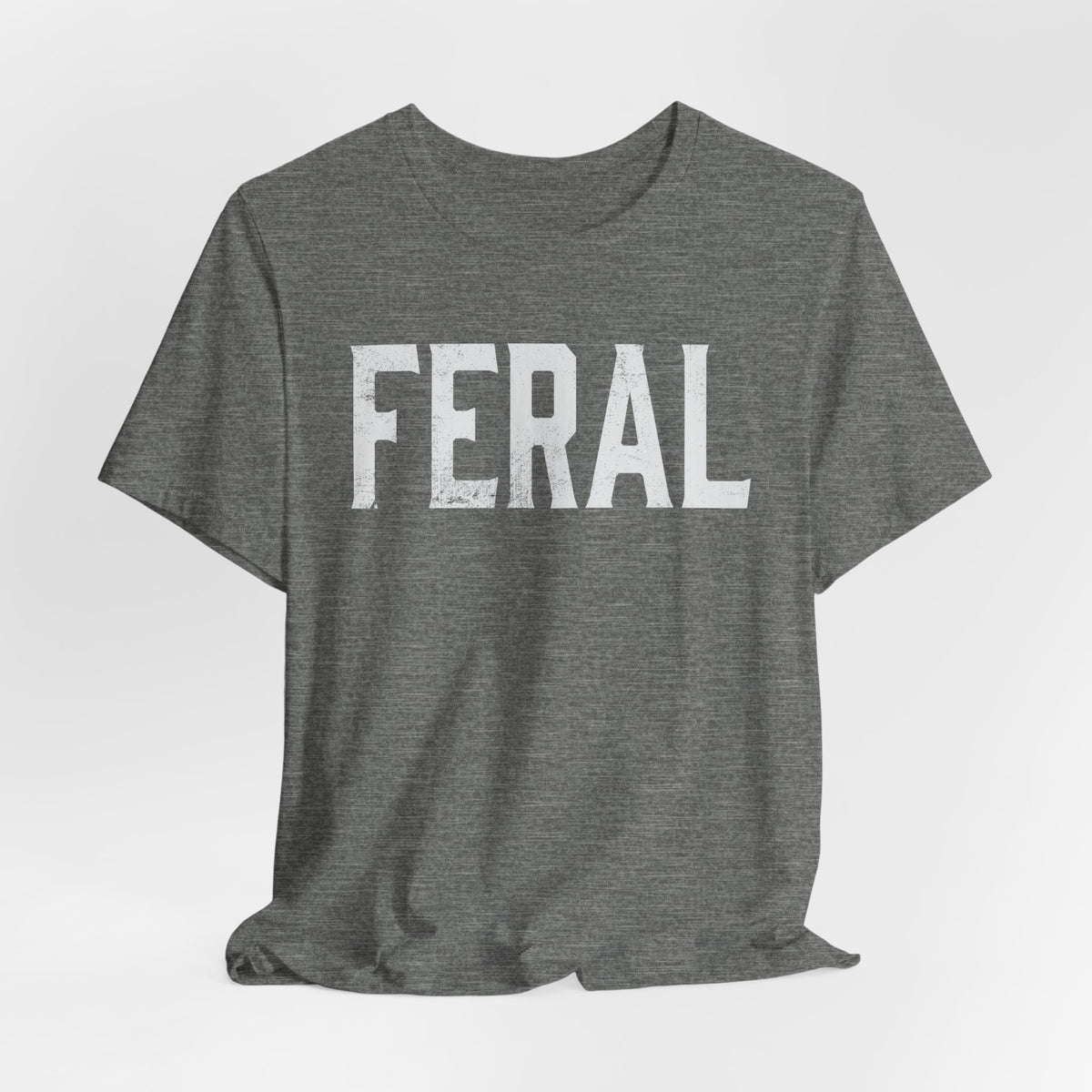 Feral Funny Graphic Tee