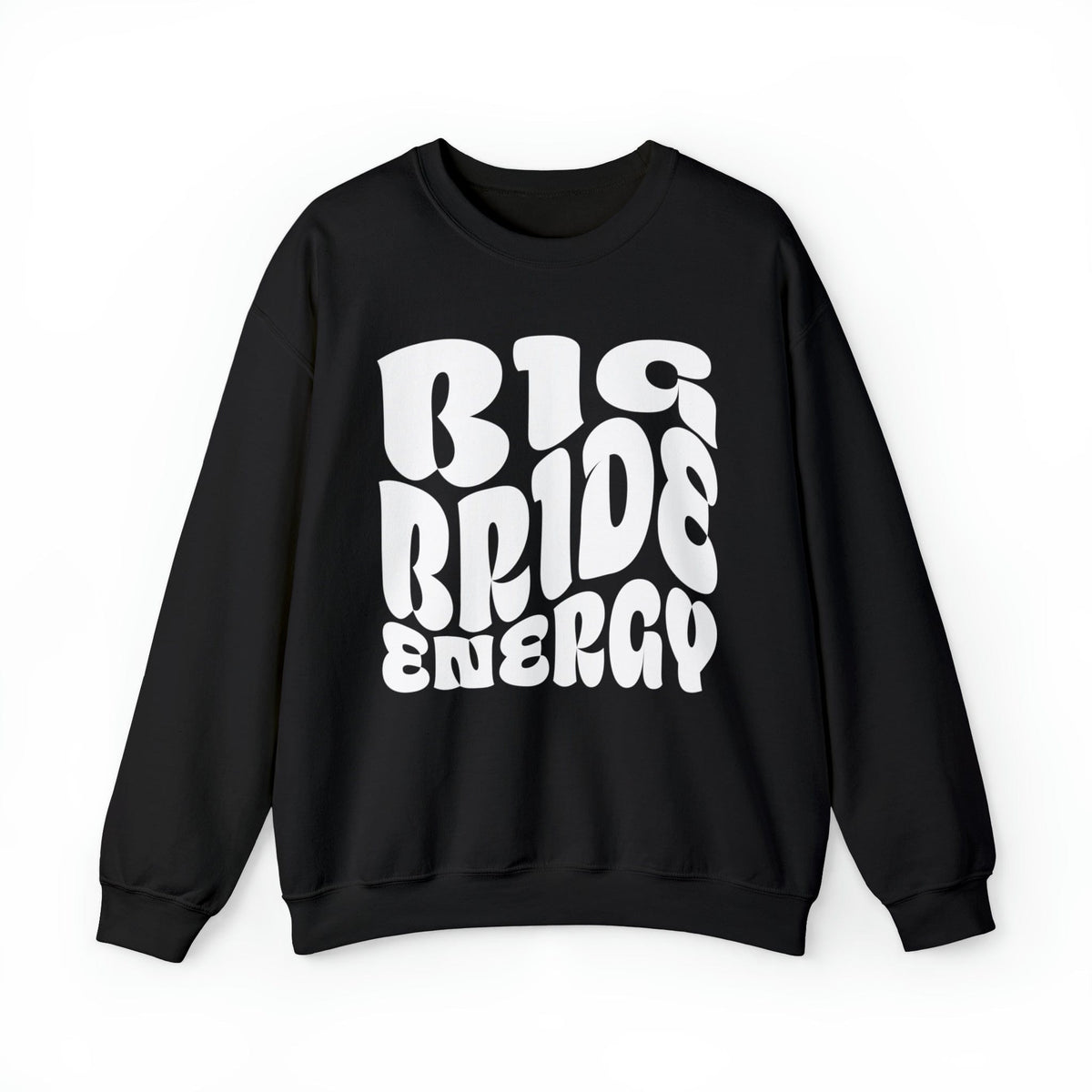 Big Bride Energy Crewneck Bridal Sweatshirt Sweatshirt TheFringeCultureCollective