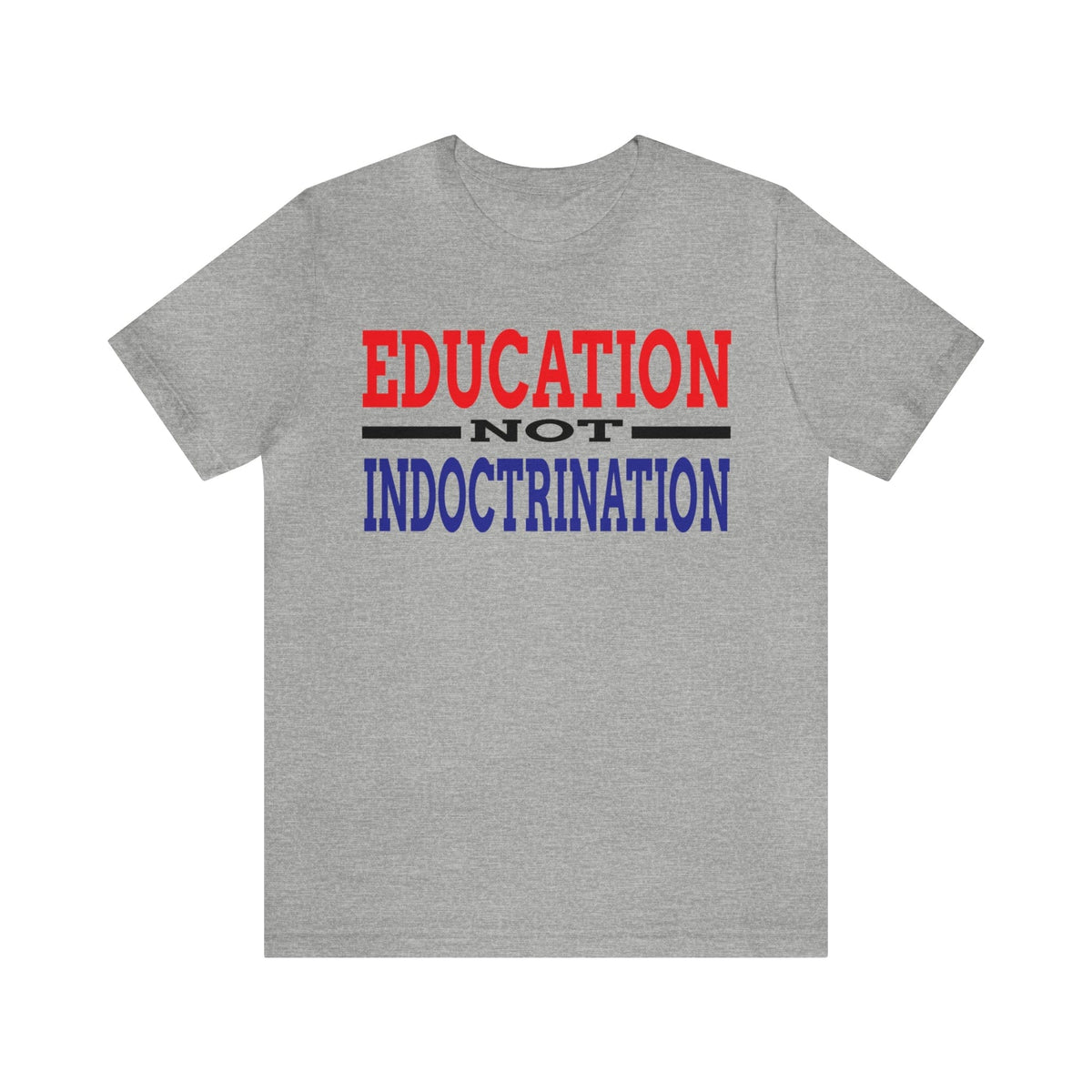 Education Not Indoctrination Shirt Conservative Tee T-Shirt TheFringeCultureCollective