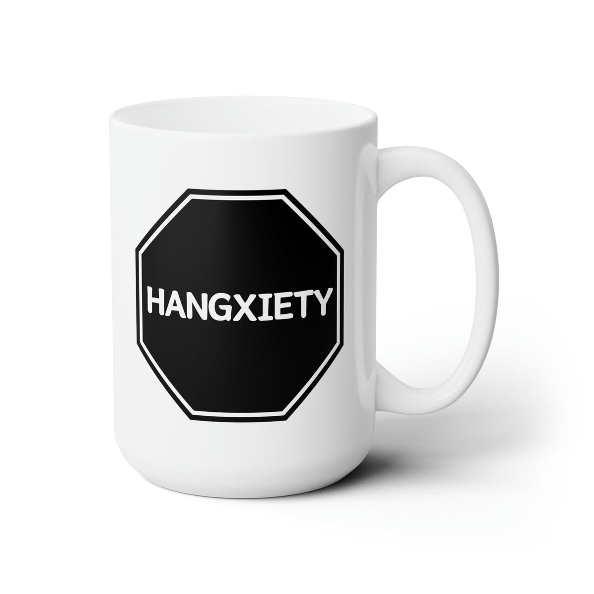Hangxiety Ceramic Mug 15oz | Hungover Anxiety | Funny Gift for Friends Mug TheFringeCultureCollective