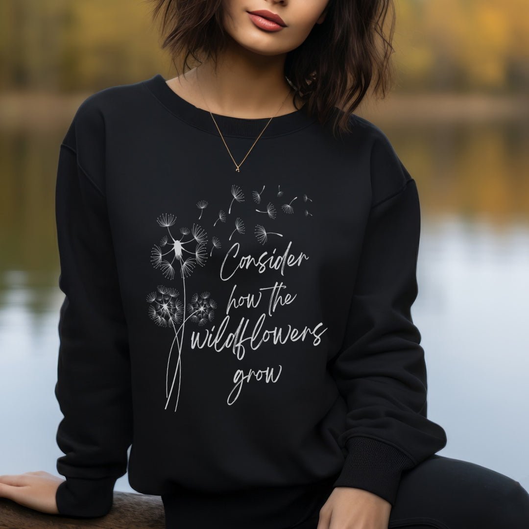 How The Wildflowers Grow Sweatshirt | Christian Bible Verse | Bohemian Vibes | Dandelion flower Sweatshirt TheFringeCultureCollective