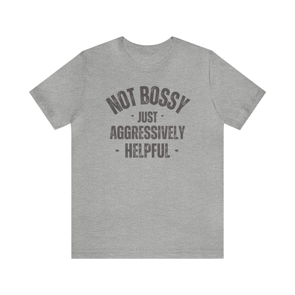 Not Bossy Funny Graphic Tee | Women's Graphic Tee T-Shirt TheFringeCultureCollective