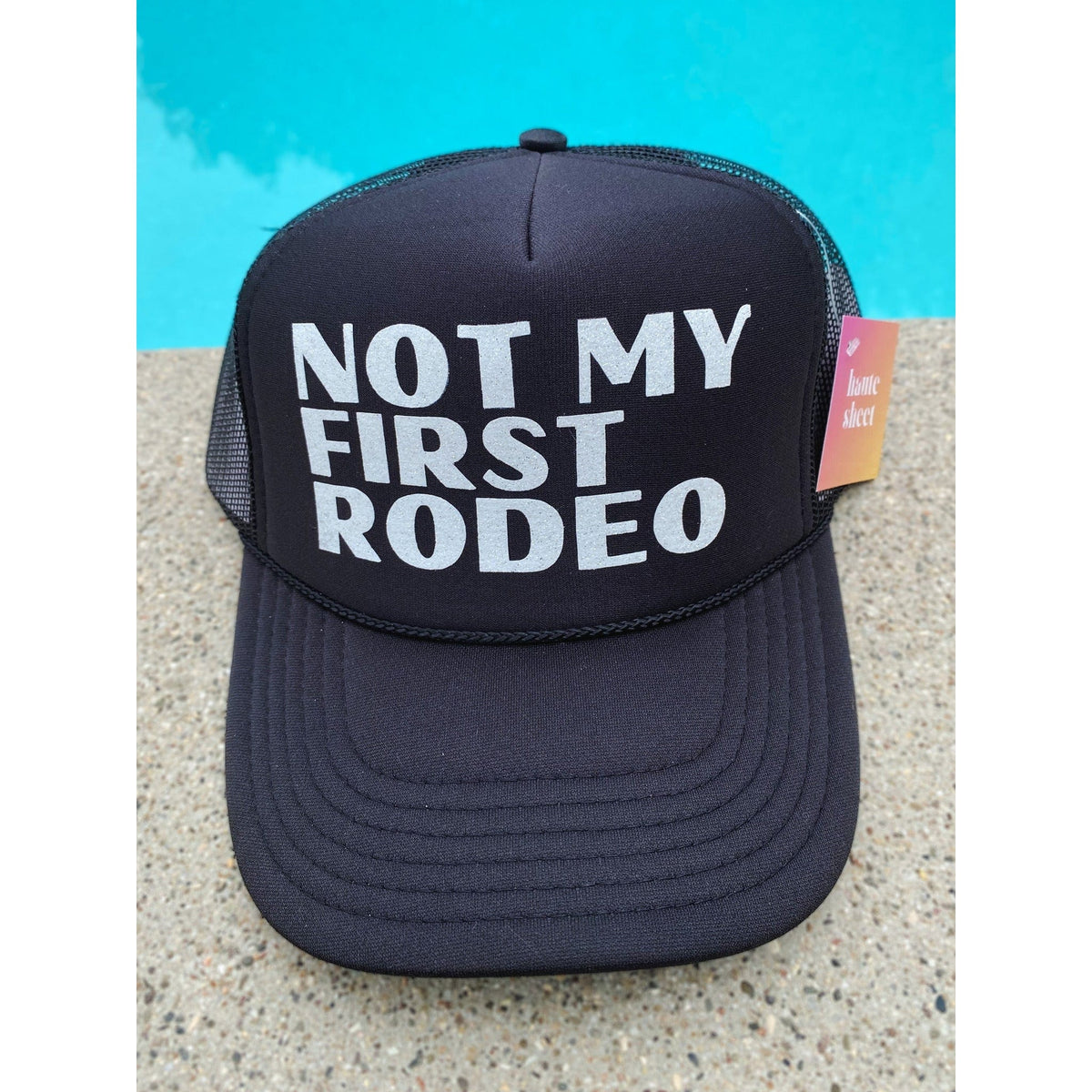 Not My First Rodeo - Haute Sheet Trucker Hat Hats TheFringeCultureCollective