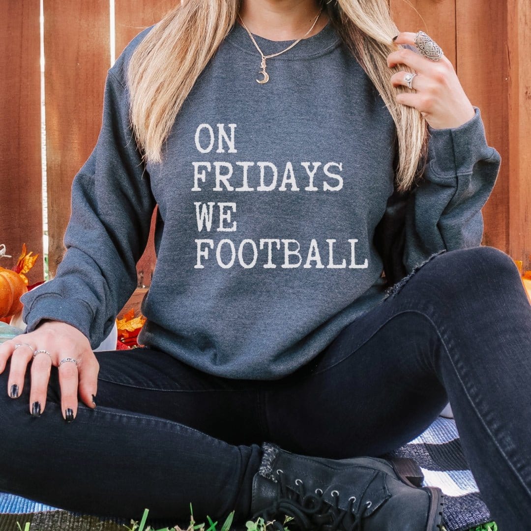 On Fridays We Football Crewneck Sweatshirt | Football Mom Gift Sweatshirt TheFringeCultureCollective