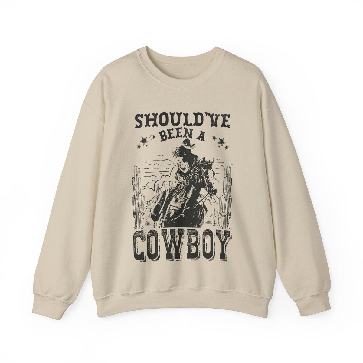 Should've Been a Cowboy Sweatshirt | Western Sweatshirt Sweatshirt TheFringeCultureCollective