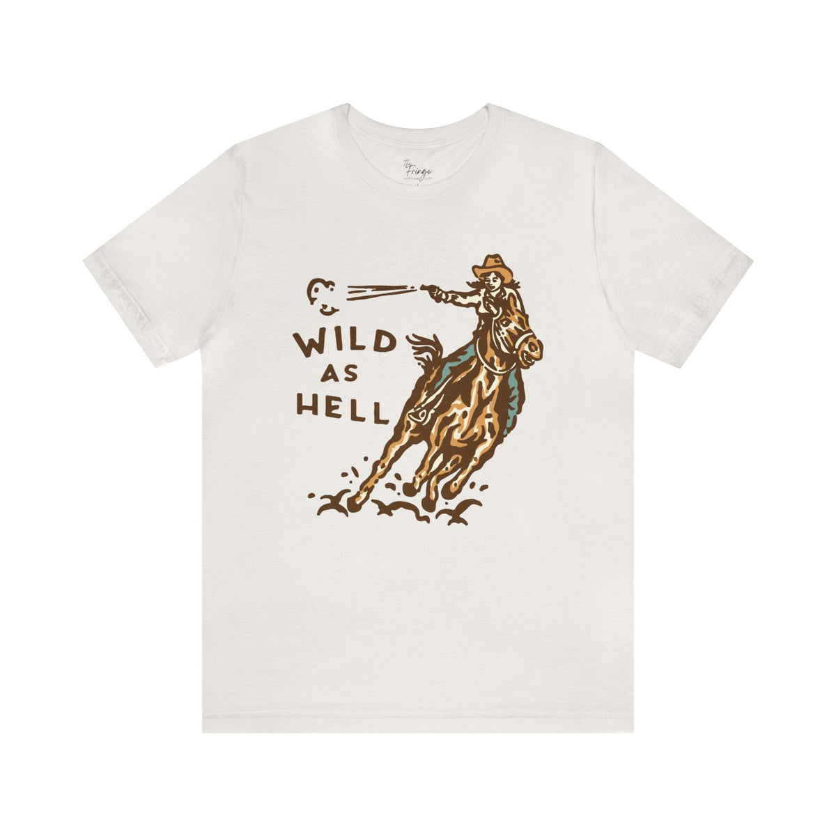 Wild as Hell Cowgirl Graphic Tee | Country Graphic Tee | Western T-shirt T-Shirt TheFringeCultureCollective